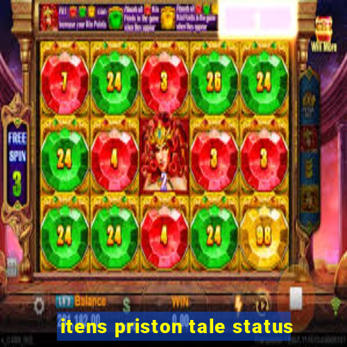 itens priston tale status